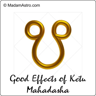 depiction of good effects of ketu mahadasha