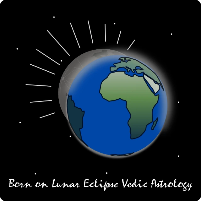 depiction of born on lunar eclipse vedic astrology